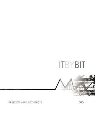 It by Bit: Evoking Simplicity from Complexity by Muir, Prescott