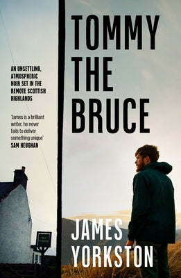 Tommy the Bruce by Yorkston, James