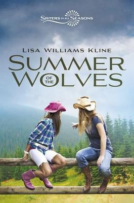 Summer of the Wolves by Kline, Lisa Williams