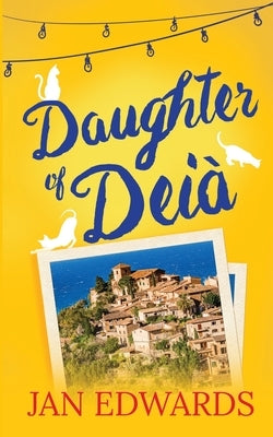 Daughter of Deià by Edwards, Jan