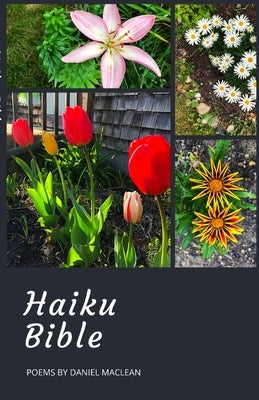 Haiku Bible by MacLean, Daniel