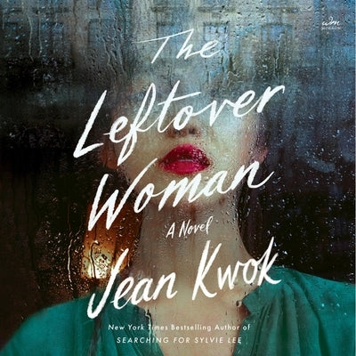 The Leftover Woman by Kwok, Jean