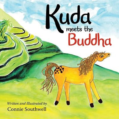 Kuda Meets the Buddha by Southwell, Connie