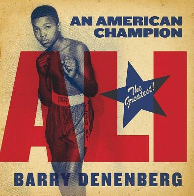 Ali: An American Champion by Denenberg, Barry