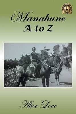 Manahune A to Z by Love, Alice