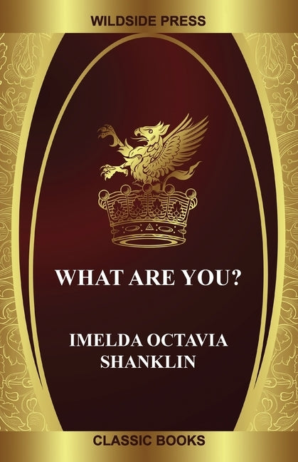 What Are You? by Shanklin, Imelda Octavia