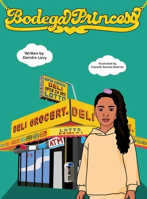 Bodega Princess by Levy, Deirdre