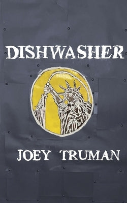 Dishwasher by Truman, Joey