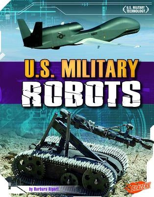 U.S. Military Robots by Puffer, Raymond