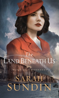 The Land Beneath Us by Sundin, Sarah