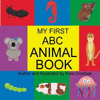 My First ABC Animal Book by Overbee, Kara