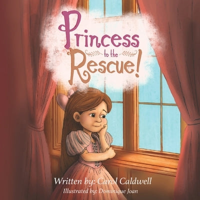 Princess to the Rescue by Caldwell, Carol