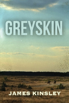 Greyskin by Kinsley, James