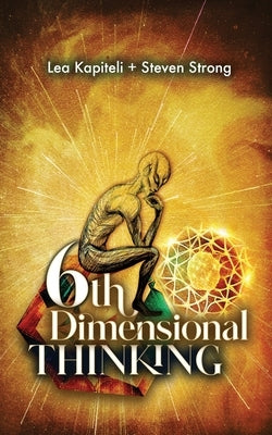 Sixth Dimensional Thinking by Kapiteli