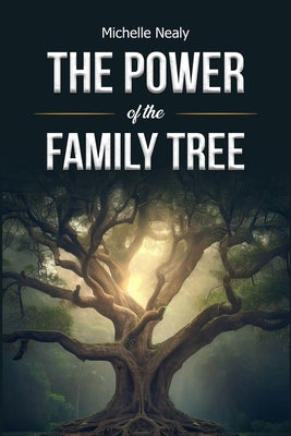 The Power of the Family Tree by Y, Maida