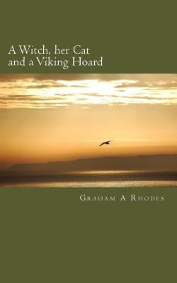 A Witch, Her Cat and A Viking Hoard by Rhodes, Graham a.