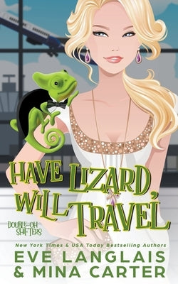 Have Lizard, Will Travel by Langlais, Eve