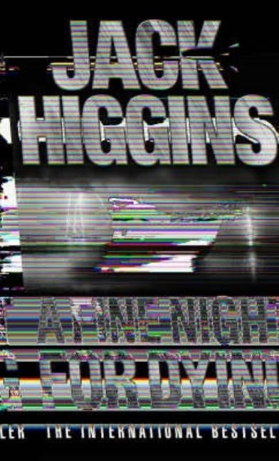 A Fine Night for Dying by Higgins, Jack