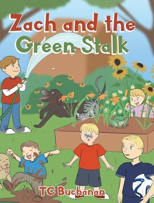 Zach and the Green Stalk by Buchanan, Tc