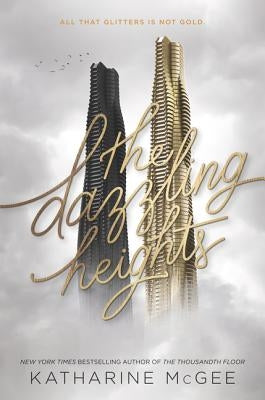 The Dazzling Heights by McGee, Katharine