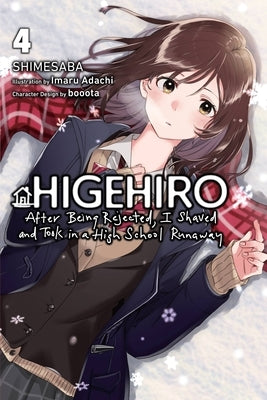 Higehiro: After Being Rejected, I Shaved and Took in a High School Runaway, Vol. 4 (Light Novel): Volume 4 by Shimesaba