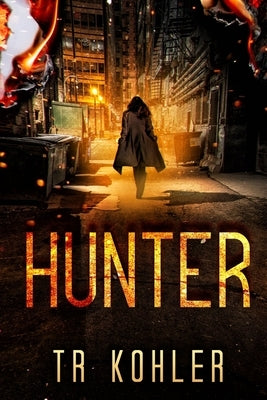 Hunter: A Suspense Thriller by Kohler, Tr