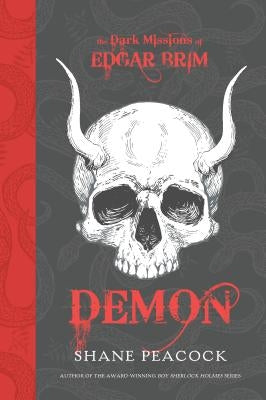 The Dark Missions of Edgar Brim: Demon by Peacock, Shane