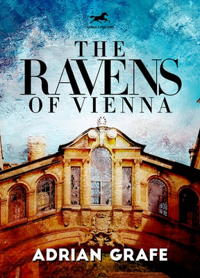 The Ravens of Vienna by Graffe, Adrian