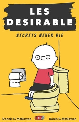 Les Desirable: Secrets Never Die by McGowan, Karen S.