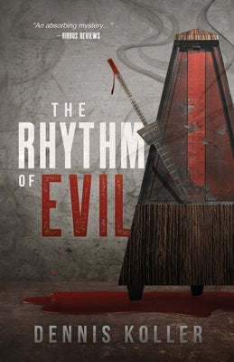 The Rhythm of Evil by Koller, Dennis