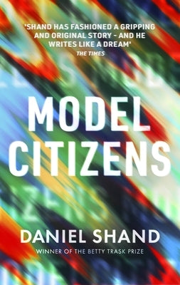 Model Citizens by Shand, Daniel