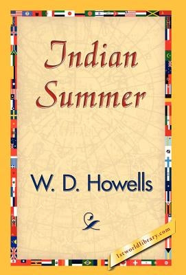 Indian Summer by Howells, W. D.