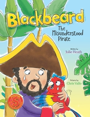 Blackbeard: The Misunderstood Pirate by Vallo, Chris