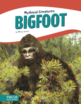 Bigfoot by Jones, Molly