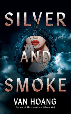 Silver and Smoke by Hoang, Van