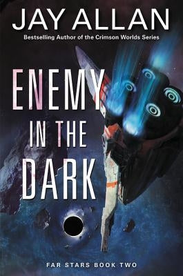 Enemy in the Dark: Far Stars Book Two by Allan, Jay