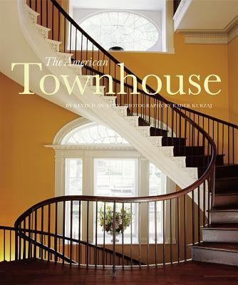 The American Townhouse by Murphy, Kevin