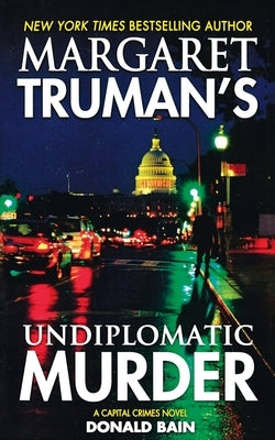 Margaret Truman's Undiplomatic Murder by Truman, Margaret