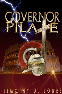 Governor Pilate by Jones, Timothy