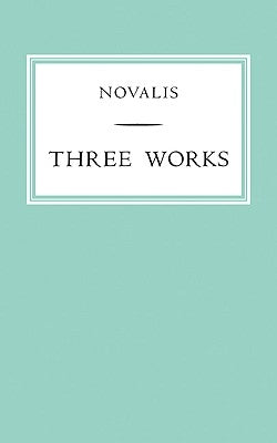 Three Works by Novalis