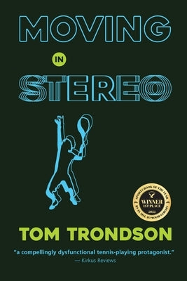 Moving in Stereo by Trondson, Tom