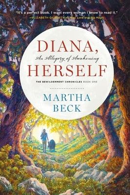 Diana, Herself: An Allegory of Awakening by Beck, Martha