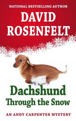 Dachshund Through the Snow by Rosenfelt, David