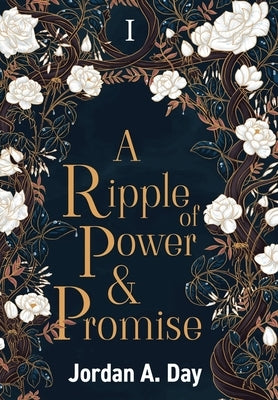 A Ripple of Power and Promise by Day, Jordan A.