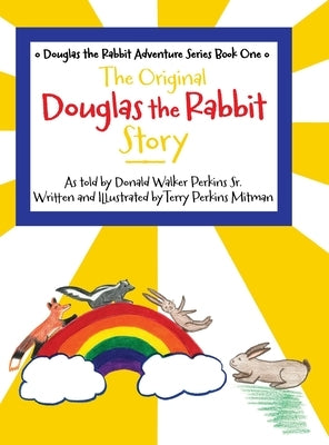 The Original Douglas the Rabbit Story by Mitman, Terry Perkins