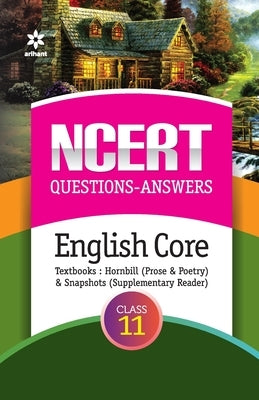 NCERT Questions-Answers English Core Class 11th by Chaturvedi, Beena