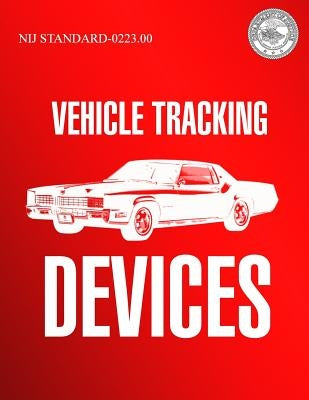 Vehicle Tracking Devices by Justice, U. S. Department of