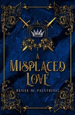 A Misplaced Love by Palstring, Renee