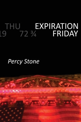 Expiration Friday by Stone, Percy