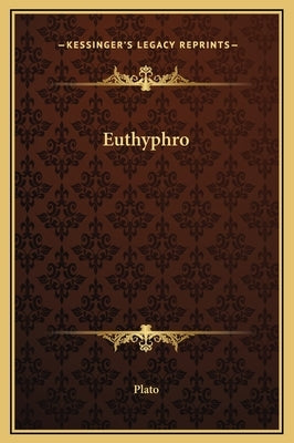 Euthyphro by Plato